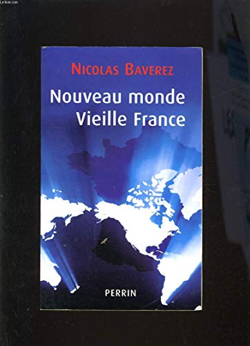 Beispielbild fr Nouveau monde, vieille France zum Verkauf von Ammareal