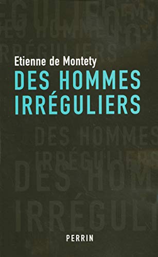 Beispielbild fr Des hommes irrguliers zum Verkauf von Ammareal