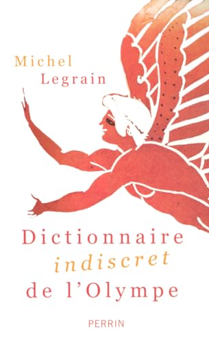 Beispielbild fr Dictionnaire indiscret de l'Olympe zum Verkauf von medimops