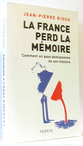 Stock image for La France perd la m moire for sale by Goldstone Books