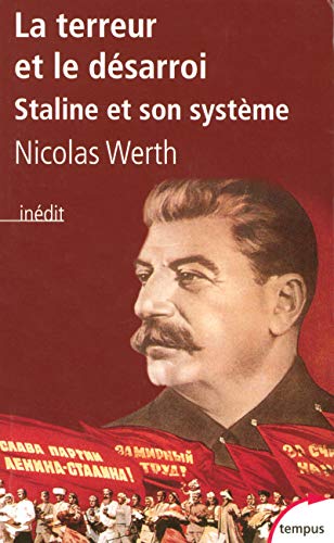 Stock image for La terreur et le dsarroi Staline et son systme for sale by Your Online Bookstore