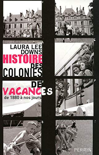Stock image for Histoire des colonies de vacances for sale by Books Unplugged