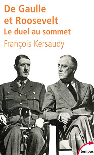 Stock image for DE GAULLE ET ROOSEVELT LE DUEL AU SOMMET for sale by ThriftBooks-Atlanta