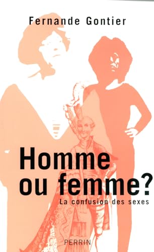 Imagen de stock para Homme ou femme ?: La confusion des sexes