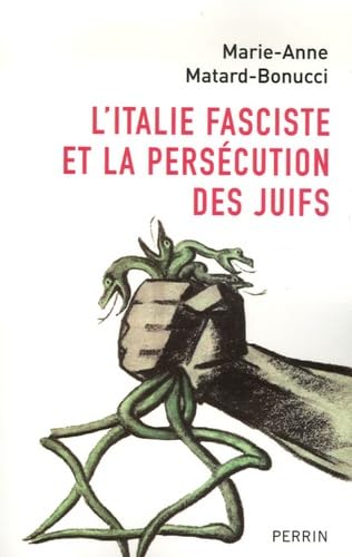 Beispielbild fr L'Italie fasciste et la perscution des Juifs zum Verkauf von Ammareal