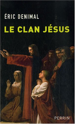 Stock image for Le clan Jsus for sale by La Plume Franglaise