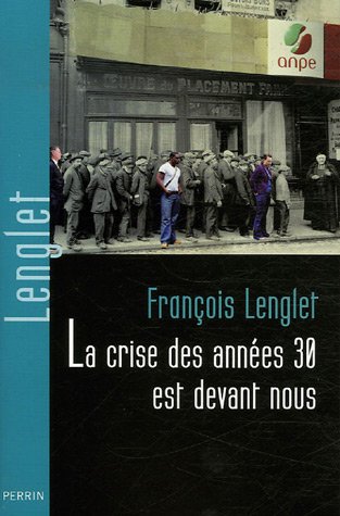 Beispielbild fr La crise des annes 1930 est devant nous zum Verkauf von Ammareal