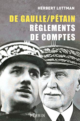 Stock image for De Gaulle-ptain, Rglements De Comptes for sale by RECYCLIVRE