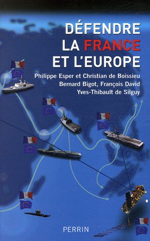Beispielbild fr Dfendre la France et l'Europe zum Verkauf von Librairie Th  la page