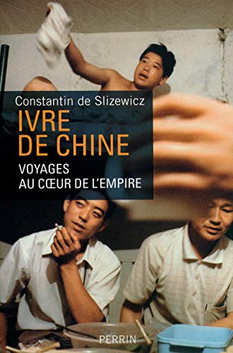 9782262027537: Ivre de Chine