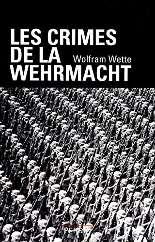Beispielbild fr Les crimes de la Wehrmacht zum Verkauf von Ammareal
