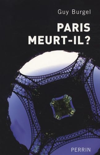 Stock image for Paris meurt-il ? for sale by Ammareal