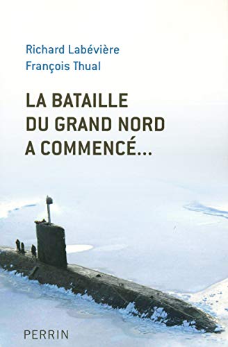 9782262028084: La bataille du Grand Nord a commenc...