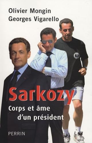 Beispielbild fr Sarkozy : Corps et me d'un prsident zum Verkauf von Ammareal