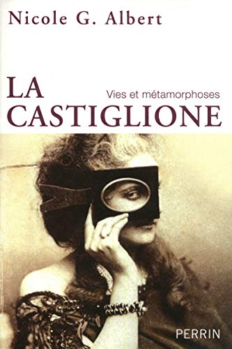 Imagen de archivo de La Castiglione vies et m�tamorphoses a la venta por Housing Works Online Bookstore