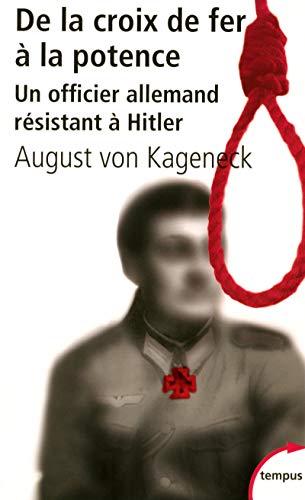 9782262029852: De la croix de fer  la potence: Un officier allemand rsistant  Hitler