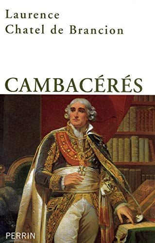 CambacÃ¨res (French Edition) (9782262029999) by Chatel De Brancion, Laurence