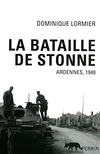 Beispielbild fr La bataille de stonne - ardennes, 1940 zum Verkauf von LiLi - La Libert des Livres