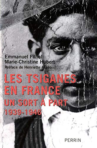 Stock image for Les Tsiganes en France : un sort  part 1939 - 1946 for sale by medimops