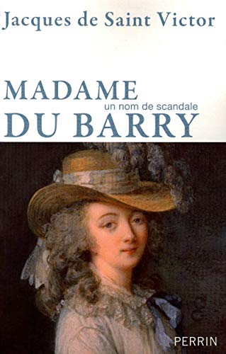 9782262030728: Madame du Barry: Un nom de scandale