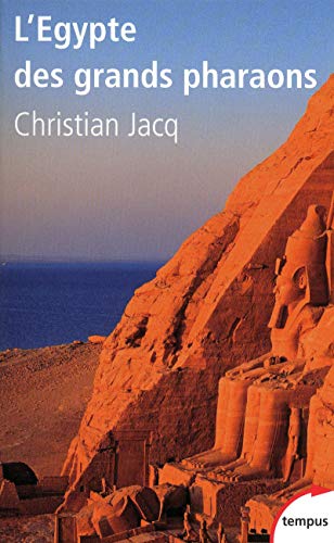 L'Ã‰gypte des grands pharaons l'histoire et la lÃ©gende (9782262032197) by Jacq, Christian