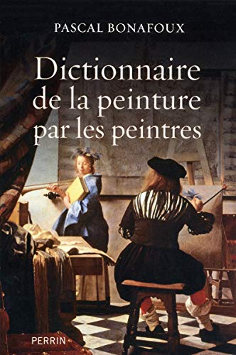 9782262032784: Dictionnaire de la peinture par les peintres