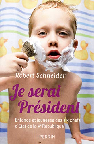 Stock image for Je serai Prsident : Enfance et jeunesse des six chefs d'Etat de la Ve Rpublique for sale by medimops