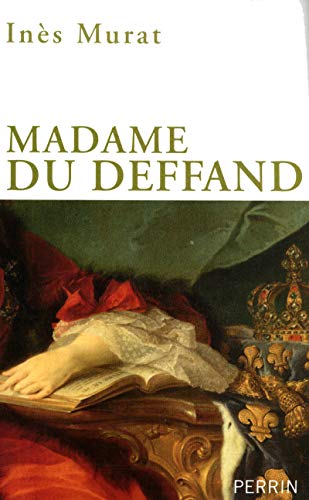 Stock image for Madame du Deffand 1696-1780 La lettre et l'esprit for sale by L'Art du Livre
