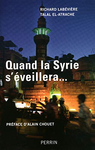 Imagen de archivo de Quand la Syrie s'�veillera. (French Edition) a la venta por Wonder Book