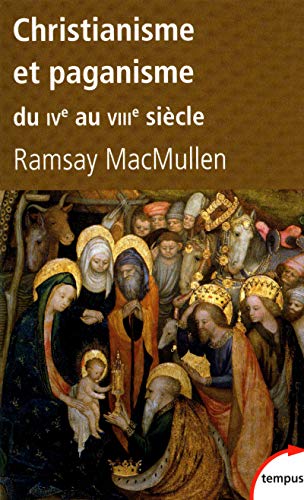 Christianisme et paganisme (9782262034016) by MacMullen, Ramsay