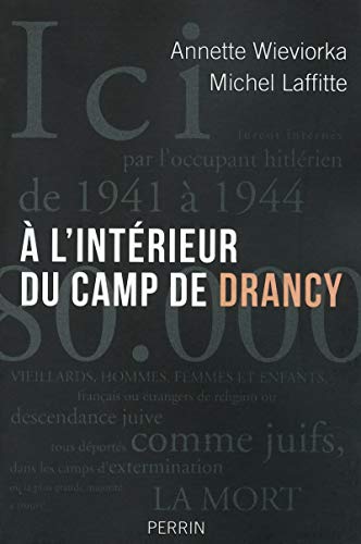 Stock image for A l'intrieur du camp de Drancy for sale by A TOUT LIVRE