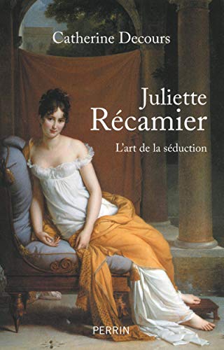 9782262034634: Juliette Rcamier: L'art de la sduction