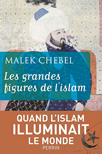 Beispielbild fr Les grandes figures de l'Islam zum Verkauf von Ammareal