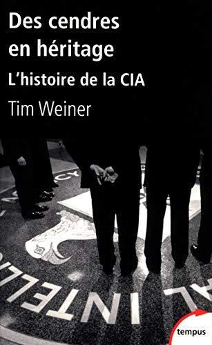 9782262035105: Des cendres en hritage : L'histoire de la CIA