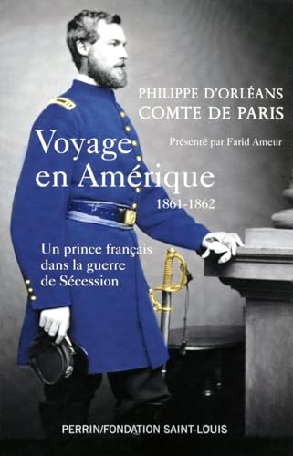 Beispielbild fr Voyage en Am rique, 1861-1862 un prince français dans la guerre de S cession (French Edition) zum Verkauf von ThriftBooks-Atlanta