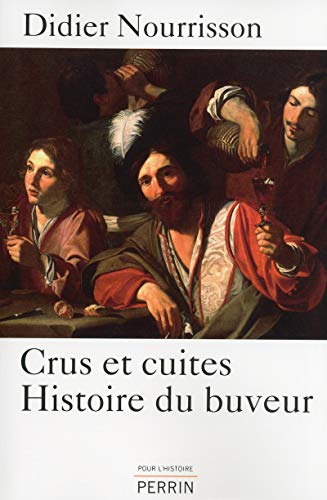 9782262035785: Crus et cuites: Histoire du buveur