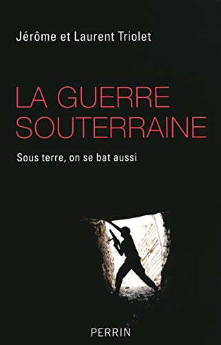 Stock image for La guerre souterraine for sale by medimops