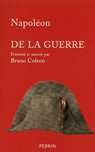 Stock image for De la guerre [Broch] Napolon Ier et Colson, Bruno for sale by Au bon livre
