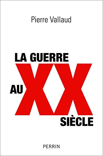 Beispielbild fr La guerre au XXe sicle Vallaud, Pierre zum Verkauf von BIBLIO-NET