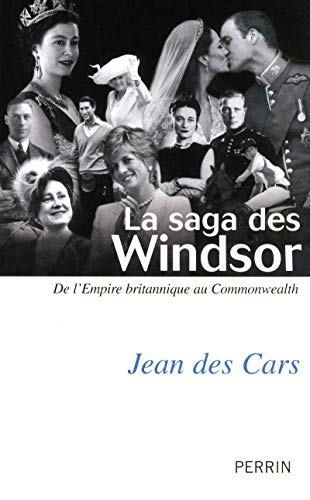 9782262037147: La saga des Windsor: De l'Empire britannique au Commonwealth