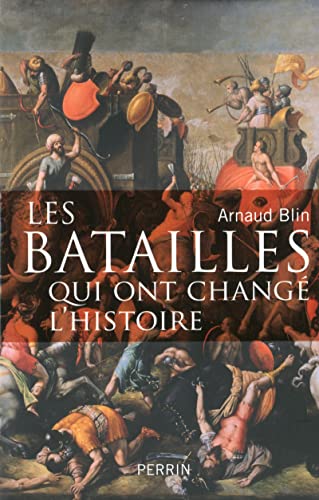 Beispielbild fr Les batailles qui ont chang l'Histoire zum Verkauf von medimops
