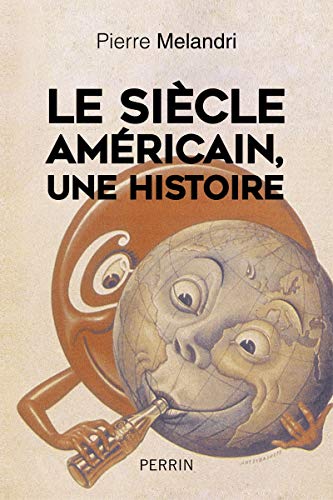 Stock image for Le sicle amricain", une histoire for sale by medimops