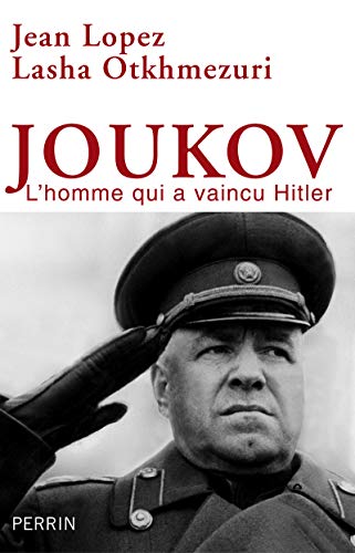 Stock image for Joukov, L'homme Qui A Vaincu Hitler for sale by RECYCLIVRE