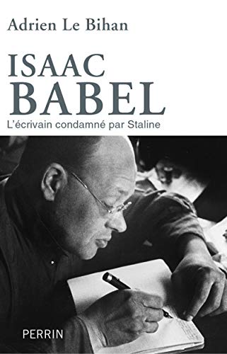 9782262040161: Isaac Babel: L'crivain condamn par Staline