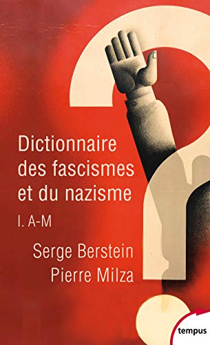 Stock image for Dictionnaire des fascismes et du nazisme (1) for sale by Librairie Th  la page