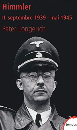 Beispielbild fr Himmler : Tome 2, Septembre 1939 - mai 1945 zum Verkauf von medimops