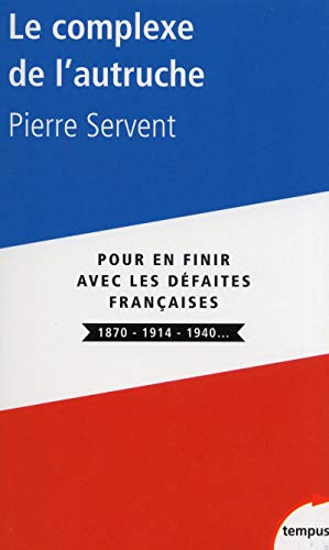Beispielbild fr Le complexe de l'autruche zum Verkauf von Librairie Th  la page