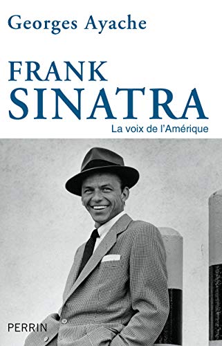 9782262042608: Frank Sinatra: La voix de l'Amrique
