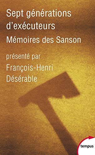 Stock image for Sept Gnrations D'excuteurs : Mmoires Des Sanson for sale by RECYCLIVRE
