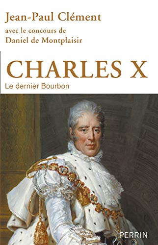 9782262043865: Charles X: le dernier Bourbon